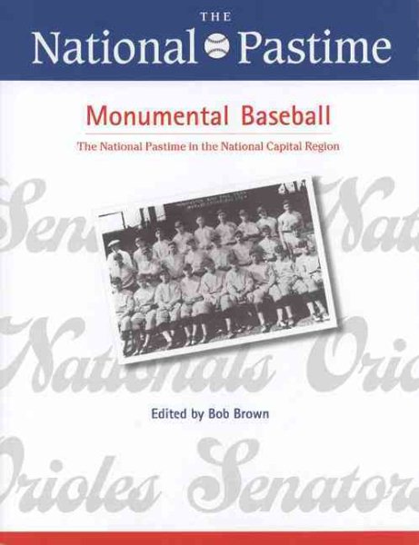 The National Pastime, Monumental Baseball, 2009 (National Pastime : a Review of Baseball History) cover