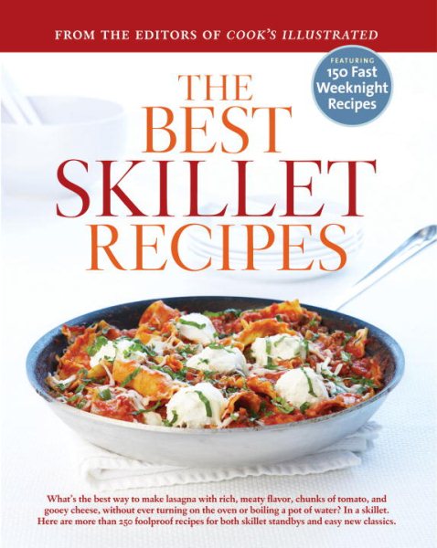 The Best Skillet Recipes: A Best Recipe Classic cover