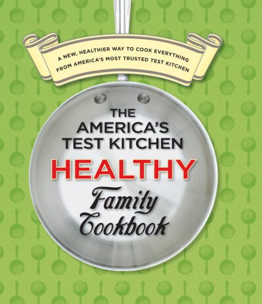 The America's Test Kitchen Healthy Family Cookbook cover