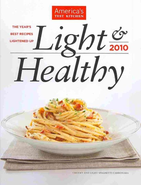 Light & Healthy 2010: The Year's Best Recipes Lightened Up cover