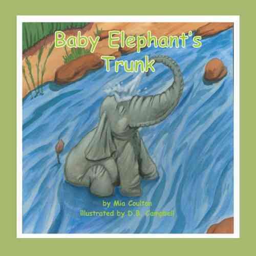 Baby Elephant's Trunk (Baby Elephant Books-small Book) cover