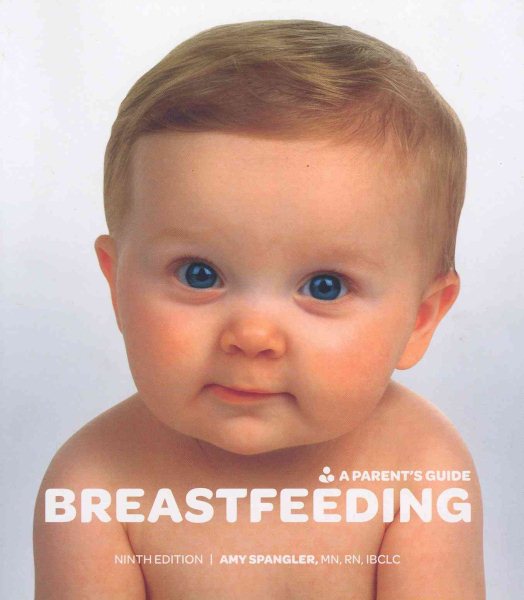 Breastfeeding: A Parent's Guide, Ninth Edition cover