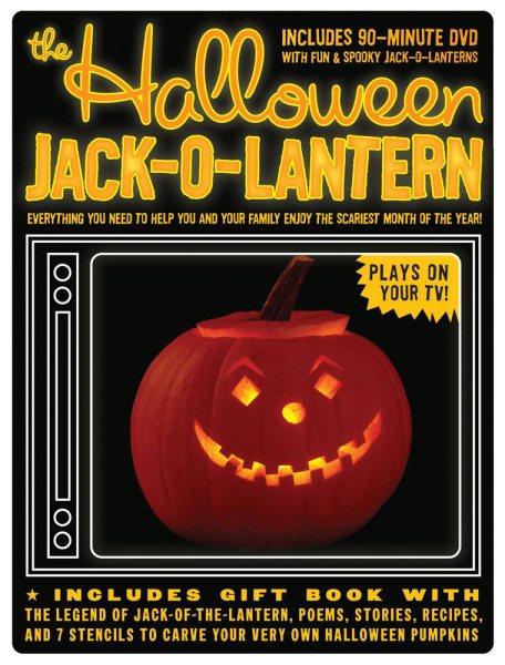 The Halloween Jack-O-Lantern: Everything You Need to Help You and Your Family Enjoy the Scariest Month of the Year! cover