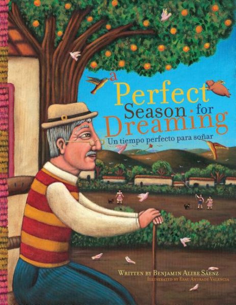 A Perfect Season for Dreaming / Un tiempo perfecto para soñar (English and Spanish Edition) cover
