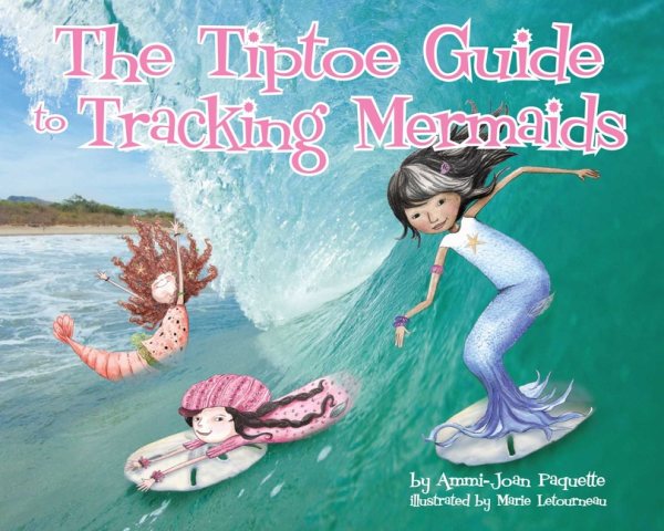 The Tiptoe Guide to Tracking Mermaids cover
