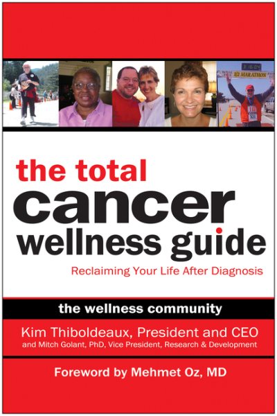 The Total Cancer Wellness Guide: Reclaiming Your Life After Diagnosis