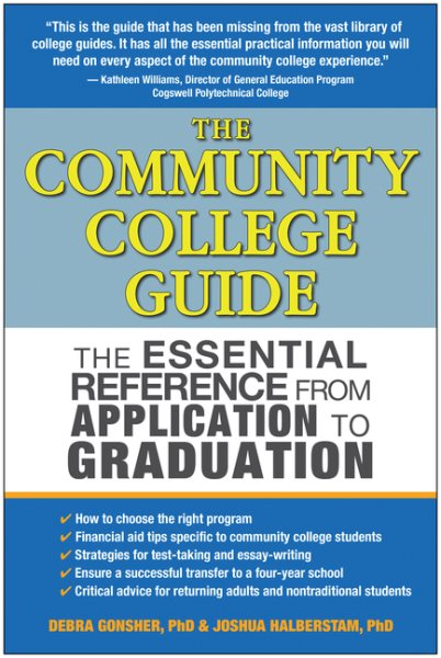 The Community College Guide: The Essential Reference from Application to Graduation cover