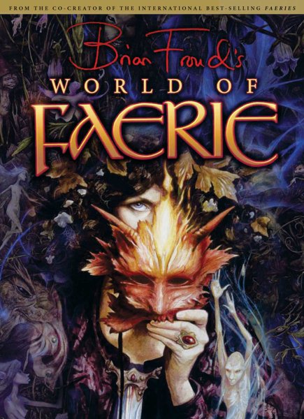 Brian Froud's World of Faerie cover