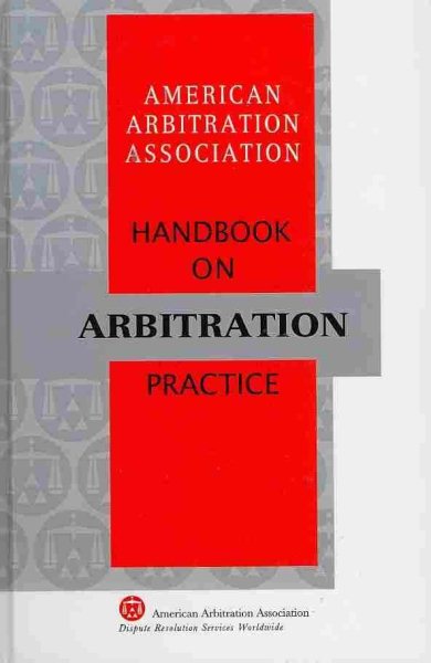 AAA Handbook on Arbitration Practice (American Arbitration Association Handbook) cover