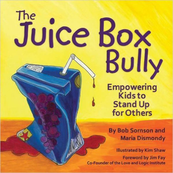 The Juice Box Bully: Empowering Kids to Stand Up for Others cover