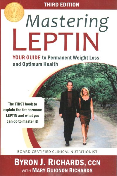 Mastering Leptin: Your Guide to Permanent Weight Loss and Optimum Health cover