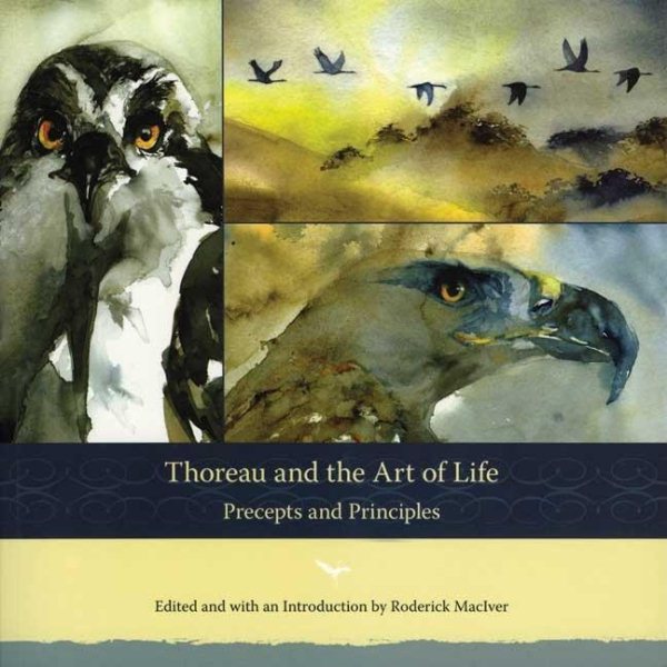 Thoreau and the Art of Life: Precepts and Principles cover