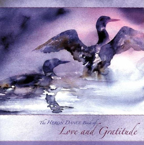 Heron Dance Book of Love and Gratitude cover