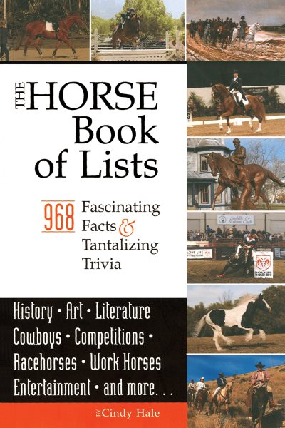 The Horse Book of Lists: 968 Fascinating Facts & Tantalizing Trivia cover