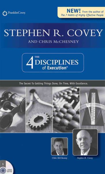 Stephen R. Covey's The 4 Disciplines of Execution: The Secret To Getting Things Done, On Time, With Excellence - Live Performance cover