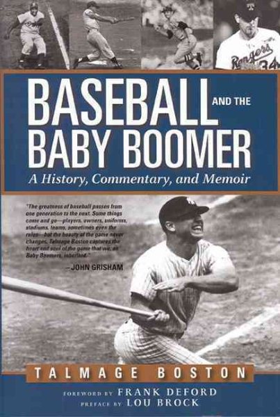 Baseball and the Baby Boomer: A History, Commentary, and Memoir cover