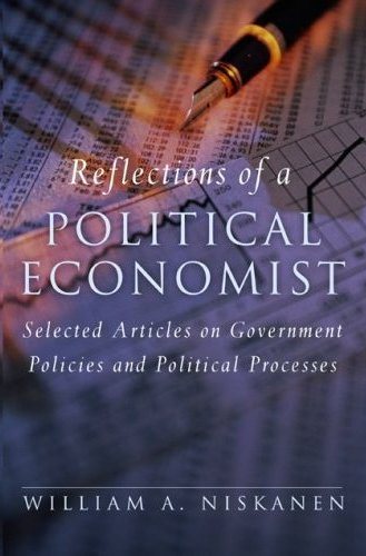 Reflections of a Political Economist: Selected Articles on Government Policies and Political Processes cover