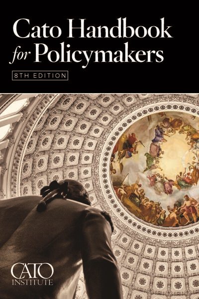 Cato Handbook for Policymakers, 7th Edition cover