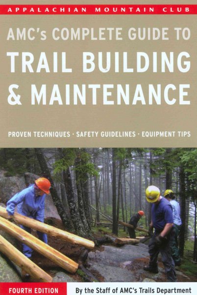 Complete Guide to Trail Building and Maintenance cover
