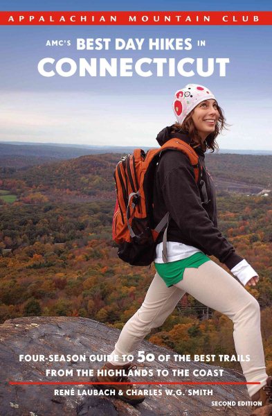 AMC's Best Day Hikes in Connecticut, 2nd: Four-Season Guide to 50 of the Best Trails from the Highlands to the Coast cover