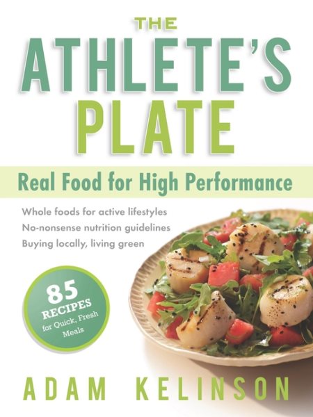 The Athlete's Plate: Real Food for High Performance cover