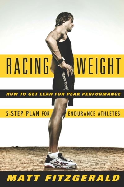 Racing Weight: How to Get Lean for Peak Performance cover