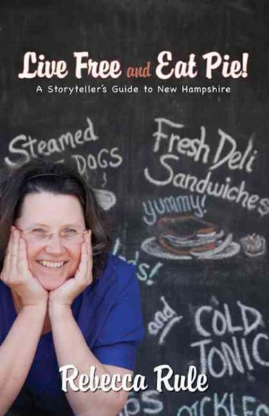 Live Free and Eat Pie!: A Storyteller's Guide to New Hampshire cover