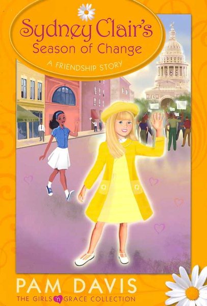 Sydney Clair's Season of Change: A Friendship Story (The Girls 'n Grace Collection) cover