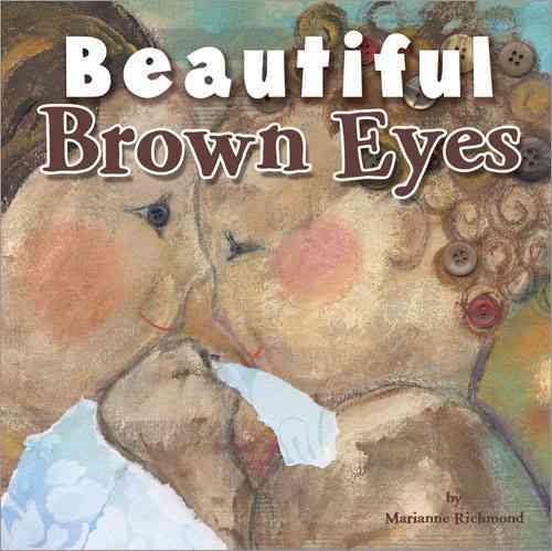 Beautiful Brown Eyes (Marianne Richmond)