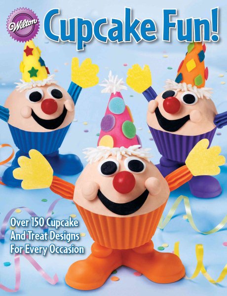 Wilton Cupcake Fun! cover