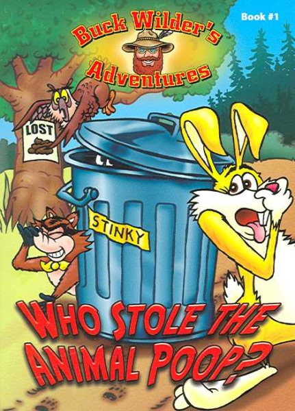 Who Stole the Animal Poop? (Buck Wilder's Adventures) cover