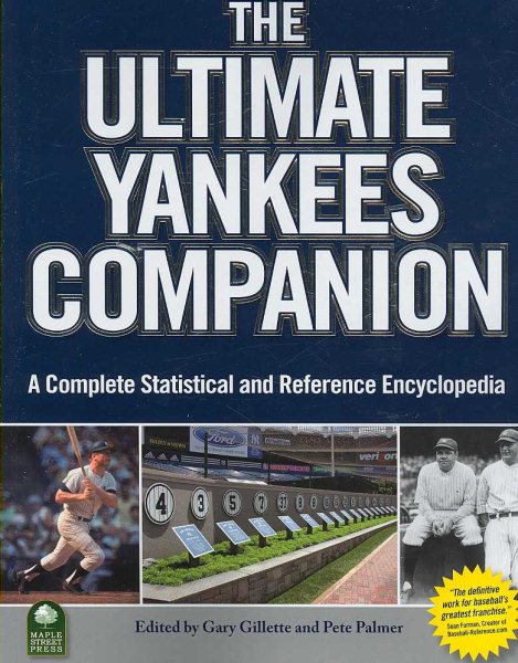 The Ultimate Yankees Companion: A Complete Statistical and Reference Guide cover