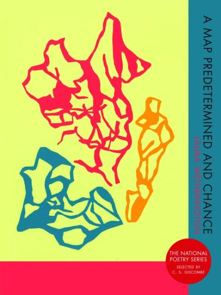 A Map Predetermined and Chance (National Poetry Series) cover