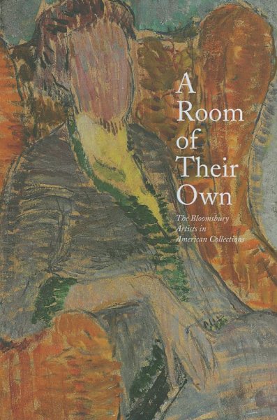 A Room of Their Own: The Bloomsbury Artists in American Collections cover