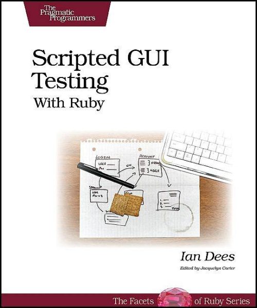 Scripted GUI Testing With Ruby (Pragmatic Programmers)