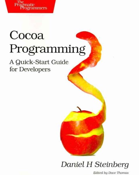 Cocoa Programming: A Quick-Start Guide for Developers (Pragmatic Programmers) cover