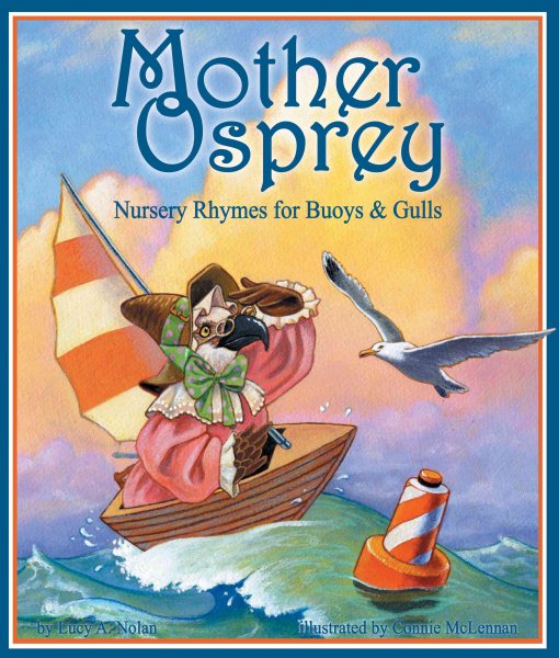 Mother Osprey: Nursery Rhymes for Buoys & Gulls (Arbordale Collection) cover