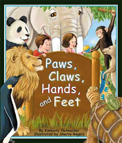 Paws, Claws, Hands, and Feet (Arbordale Collection) cover
