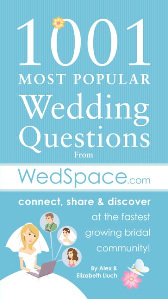 1001 Most Popular Asked Wedding Questions: from WedSpace.com cover