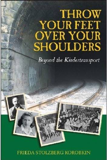 Throw Your Feet Over Your Shoulders: Beyond the Kindertransport cover