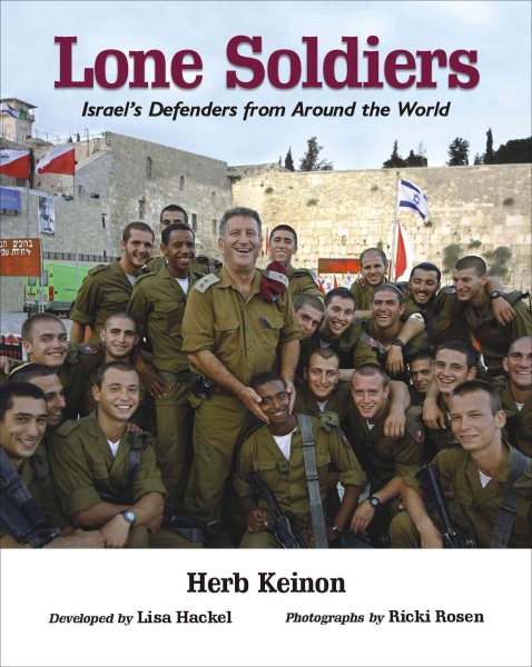 Lone Soldiers: Israel's Defenders from Around the World cover
