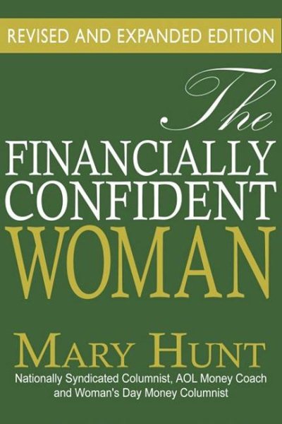 The Financially Confident Woman: The Least Every Woman Needs to Know to Manage Her Finances and Prepare for the Future