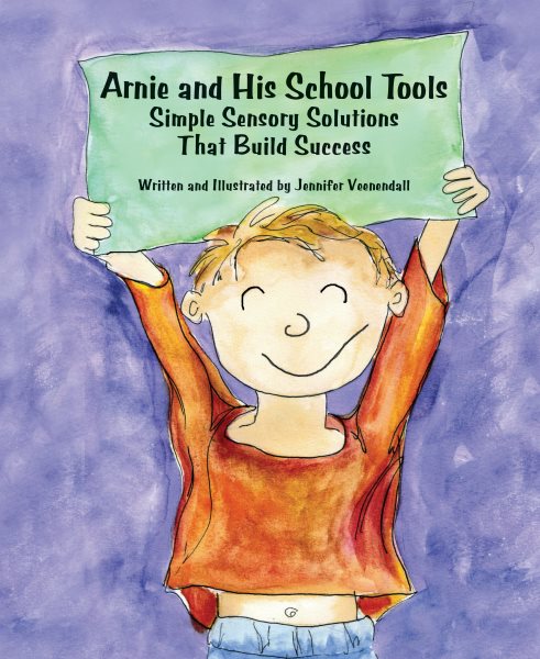 Arnie and His School Tools: Simple Sensory Solutions That Build Success cover