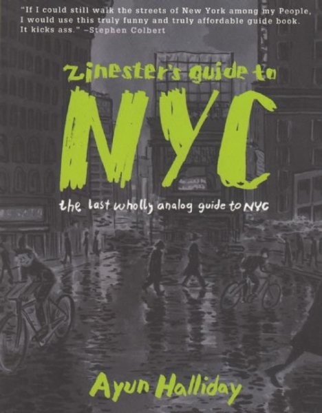 Zinester's Guide to NYC: The Last Wholly Analog Guide to NYC cover