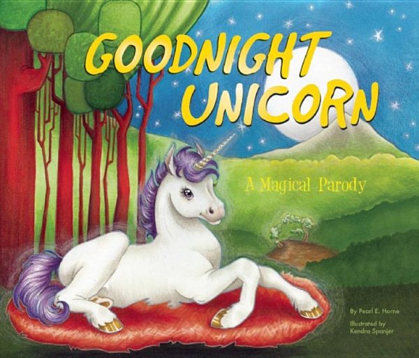 Goodnight Unicorn: A Magical Parody cover