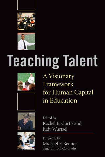 Teaching Talent: A Visionary Framework for Human Capital in Education cover