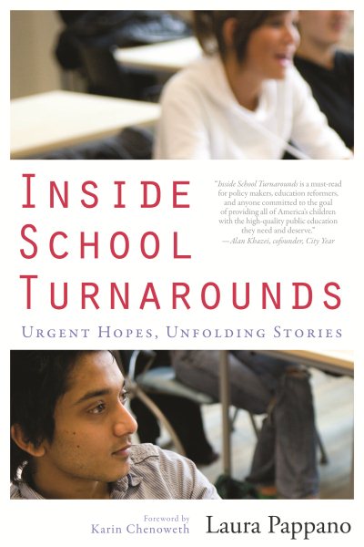 Inside School Turnarounds: Urgent Hopes, Unfolding Stories (HEL Impact Series) cover