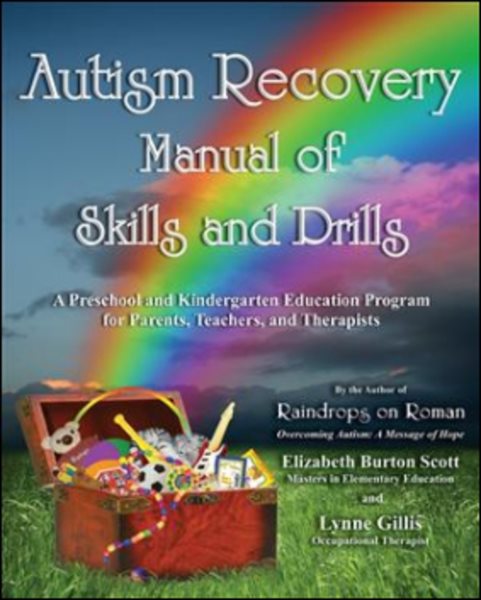 Autism Recovery Manual of Skills and Drills: A Preschool and Kindergarten Education Guide for Parents, Teachers, and Therapists cover