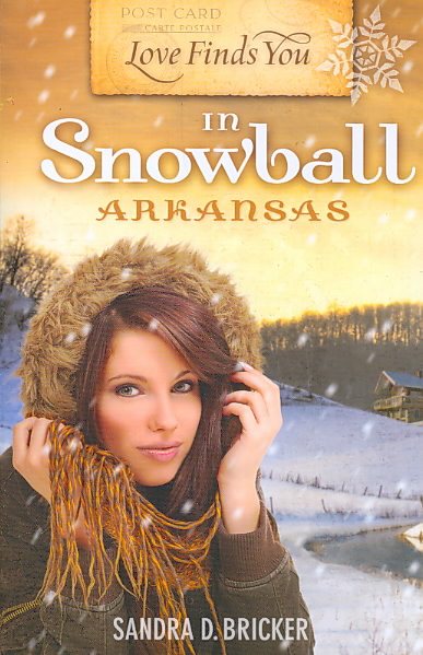 Love Finds You in Snowball, Arkansas (Love Finds You, Book 2) cover