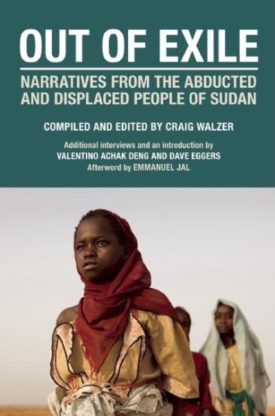Out of Exile: Narratives from the Abducted and Displaced People of Sudan (Voice of Witness) cover